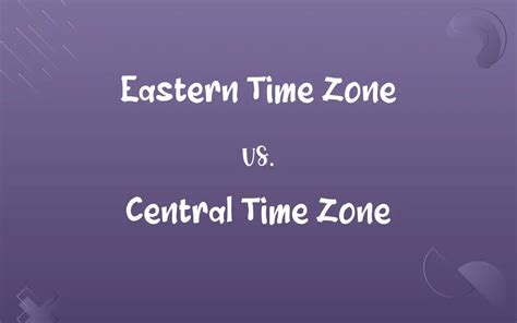 east time vs central time.